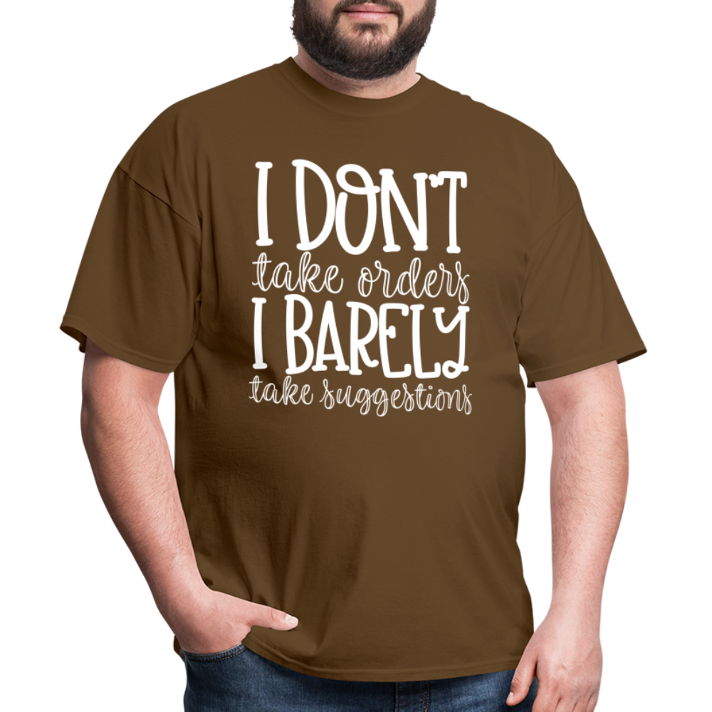 I Don't Take Orders - brown