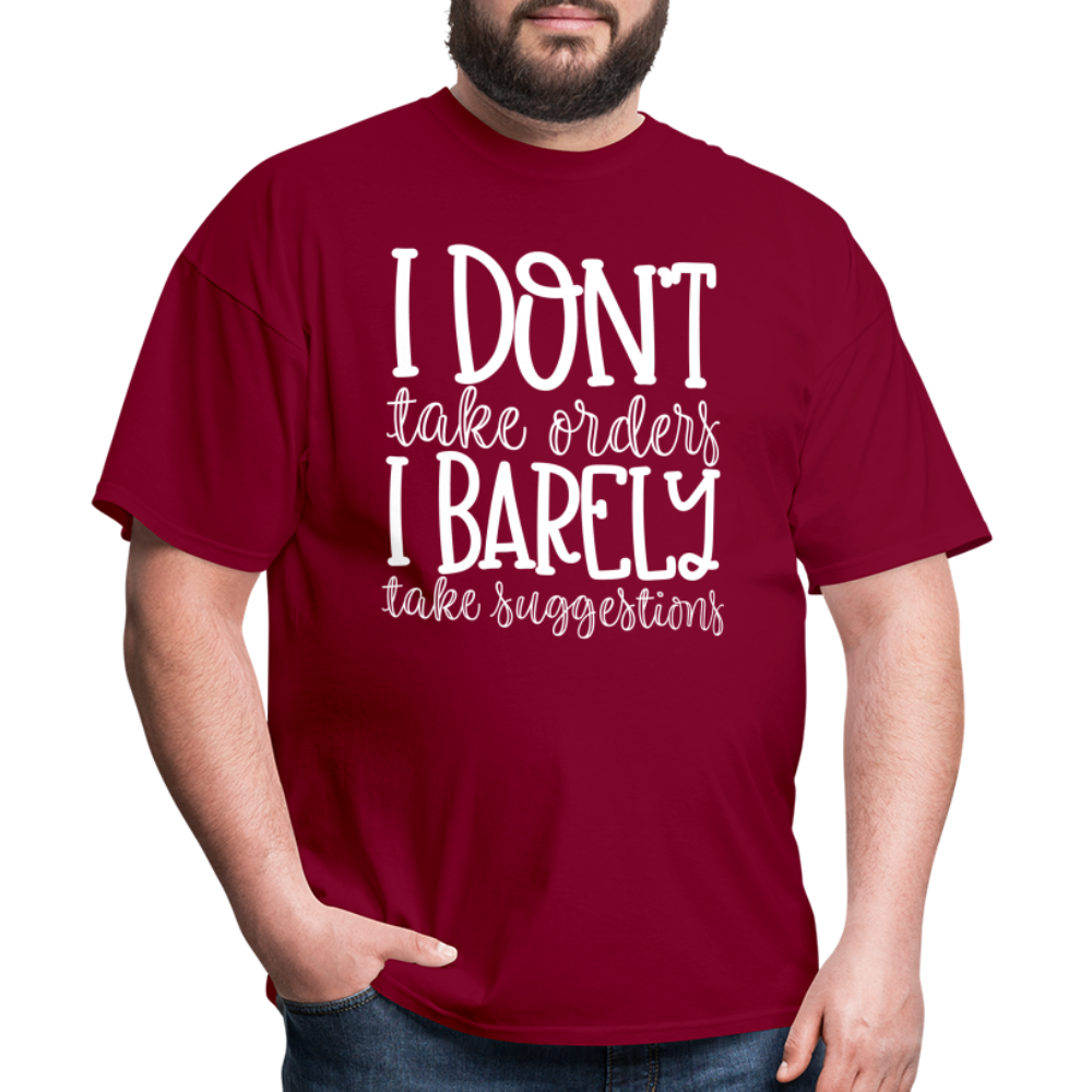 I Don't Take Orders - burgundy
