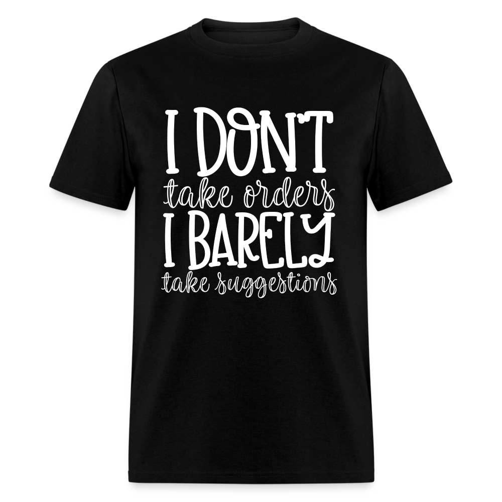 I Don't Take Orders - black