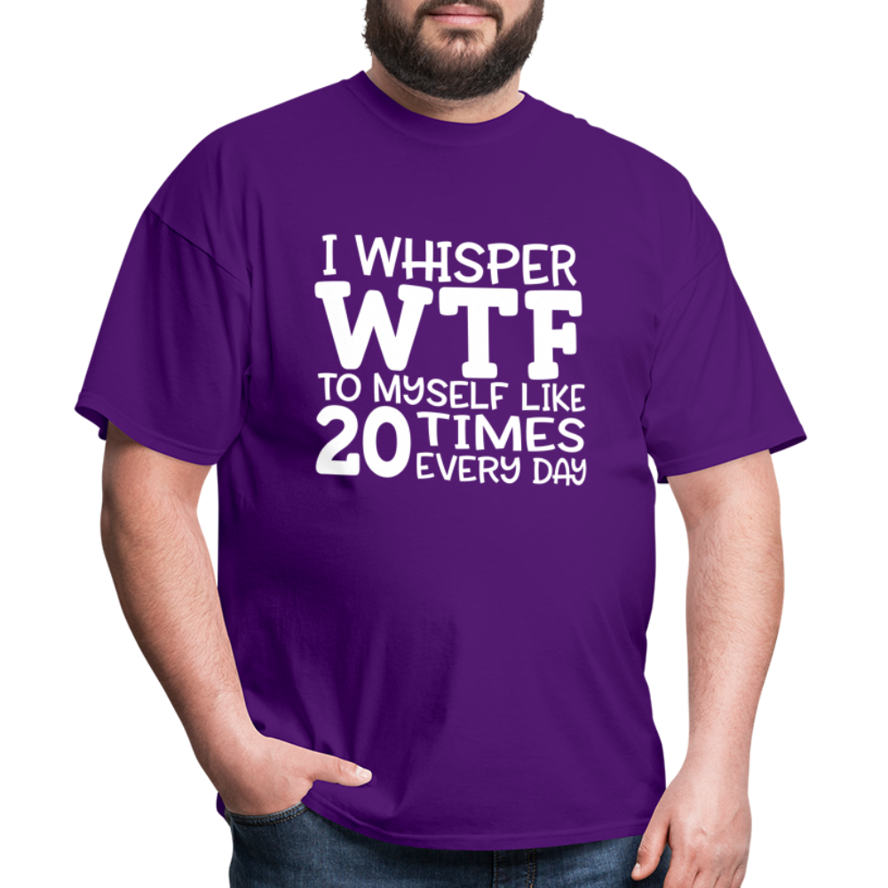 I Whisper WTF - purple