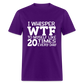 I Whisper WTF - purple
