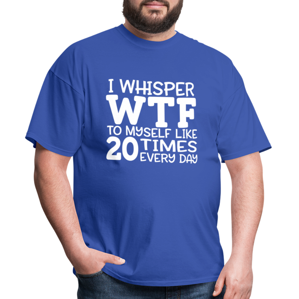 I Whisper WTF - royal blue