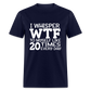 I Whisper WTF - navy