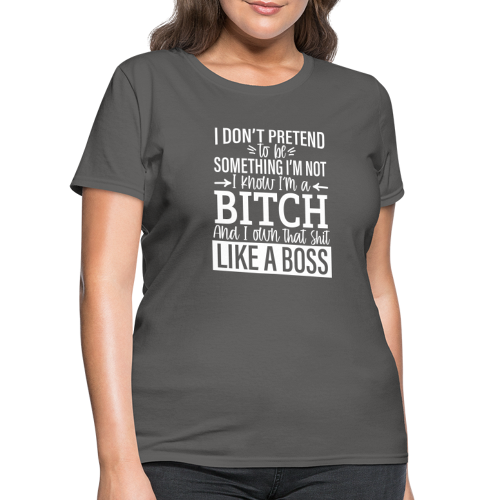 I'm a B*TCH and I Own that SH*T Girls Shirt - charcoal