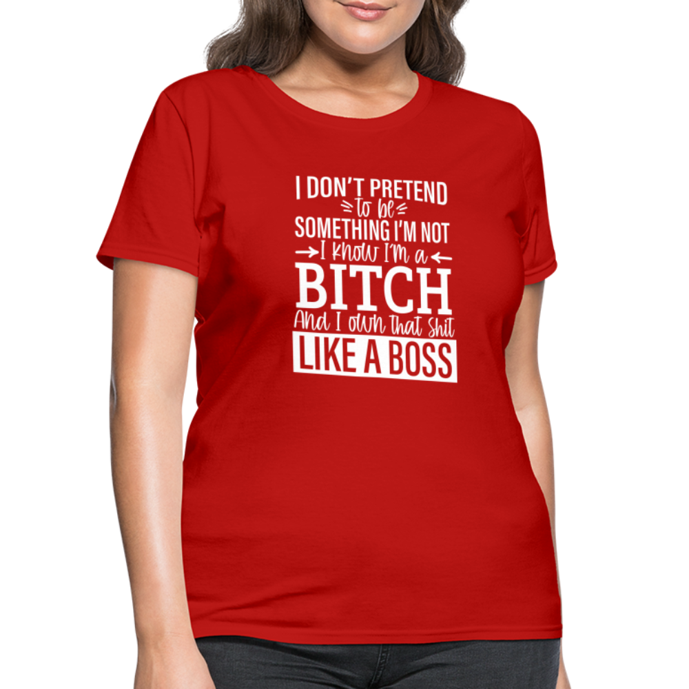 I'm a B*TCH and I Own that SH*T Girls Shirt - red