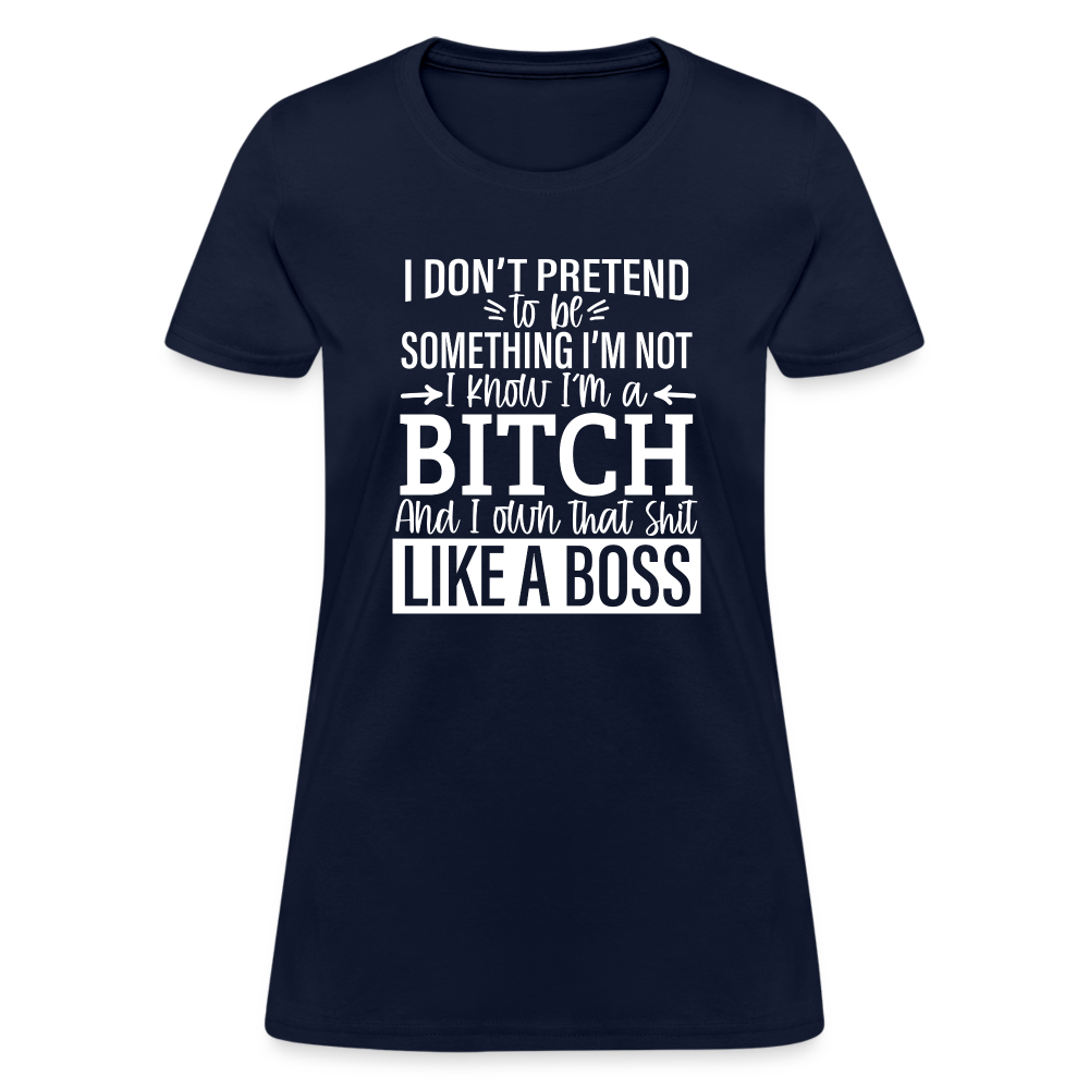 I'm a B*TCH and I Own that SH*T Girls Shirt - navy