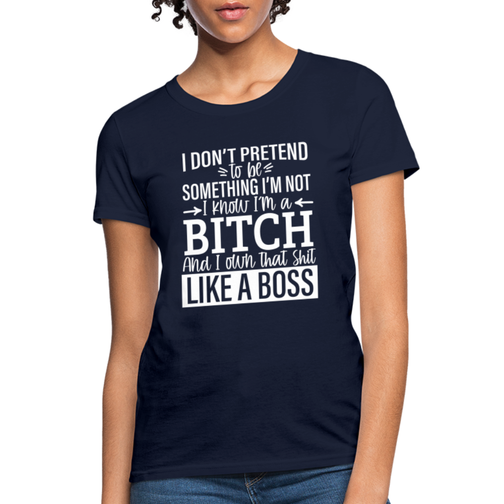 I'm a B*TCH and I Own that SH*T Girls Shirt - navy