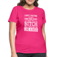 I'm a B*TCH and I Own that SH*T Girls Shirt - fuchsia