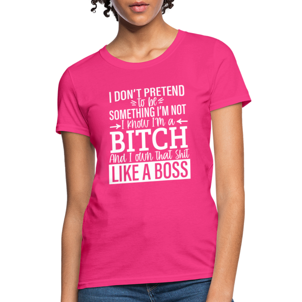 I'm a B*TCH and I Own that SH*T Girls Shirt - fuchsia