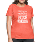 I'm a B*TCH and I Own that SH*T Girls Shirt - heather coral